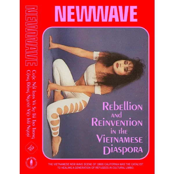 KAAREM - New Wave: Rebellion and Reinvention in the Vietnamese